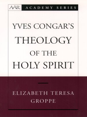 cover image of Yves Congar's Theology of the Holy Spirit